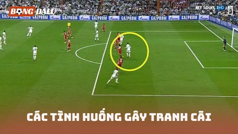 Các tình huống gây tranh cãi