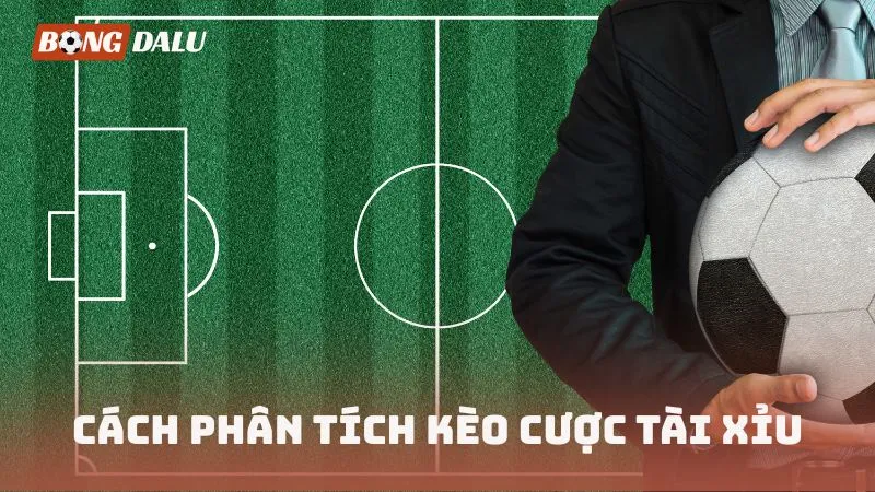 Cách phân tích kèo cược Tài Xỉu