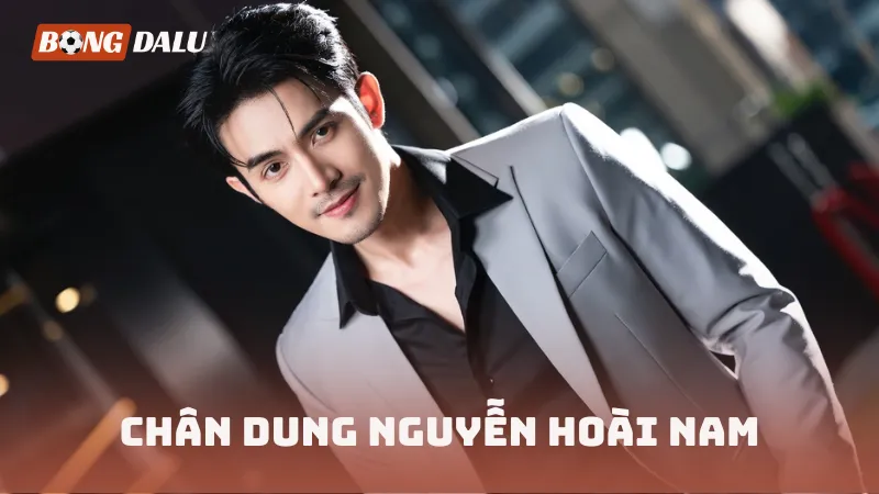 Chân dung Nguyễn Hoài Nam