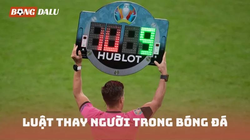 Luật thay người trong bóng đá