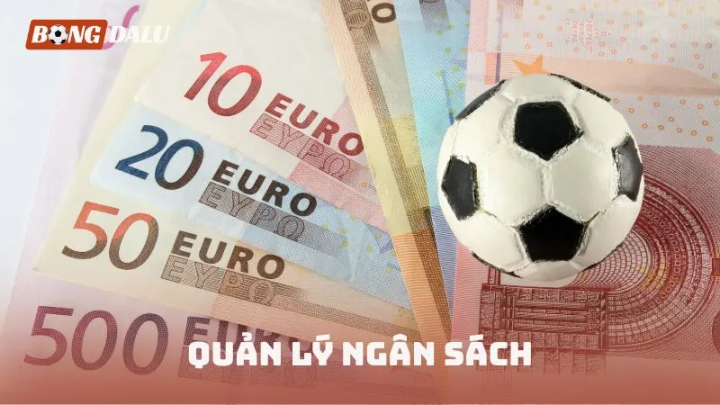 Quản lý ngân sách trong cá cược bóng đá