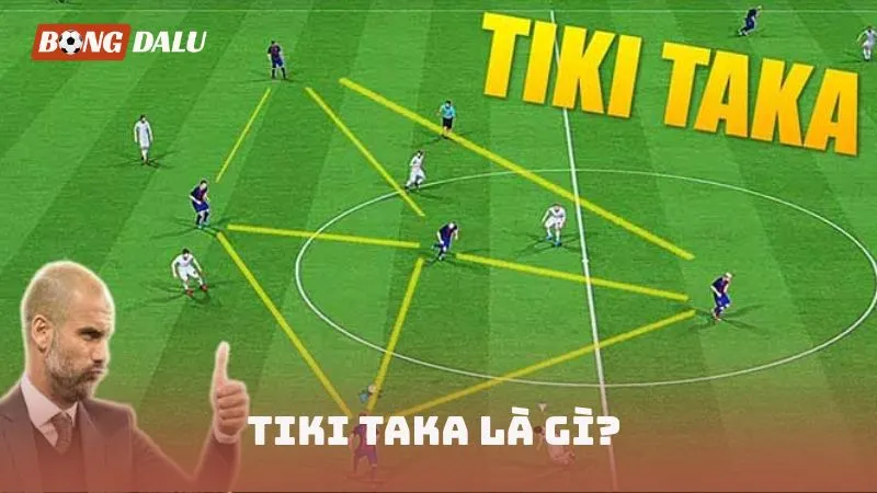 Tiki Taka là gì