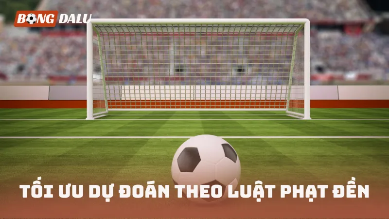 Tối ưu dự đoán theo luật phạt đền